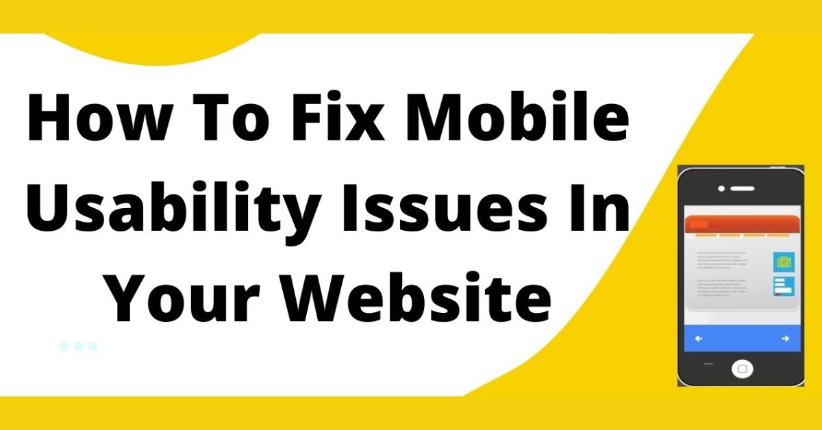 How to Fix Mobile Usability Issues